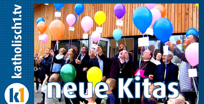 katholisch1.tv_Einweihung Kitas