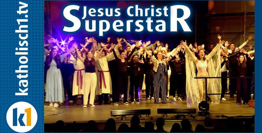katholisch1tv_Musical Jesus Christ Superstar