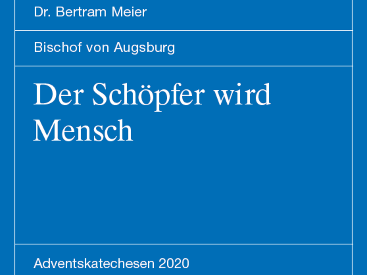 "Der Schöpfer wird Mensch"
