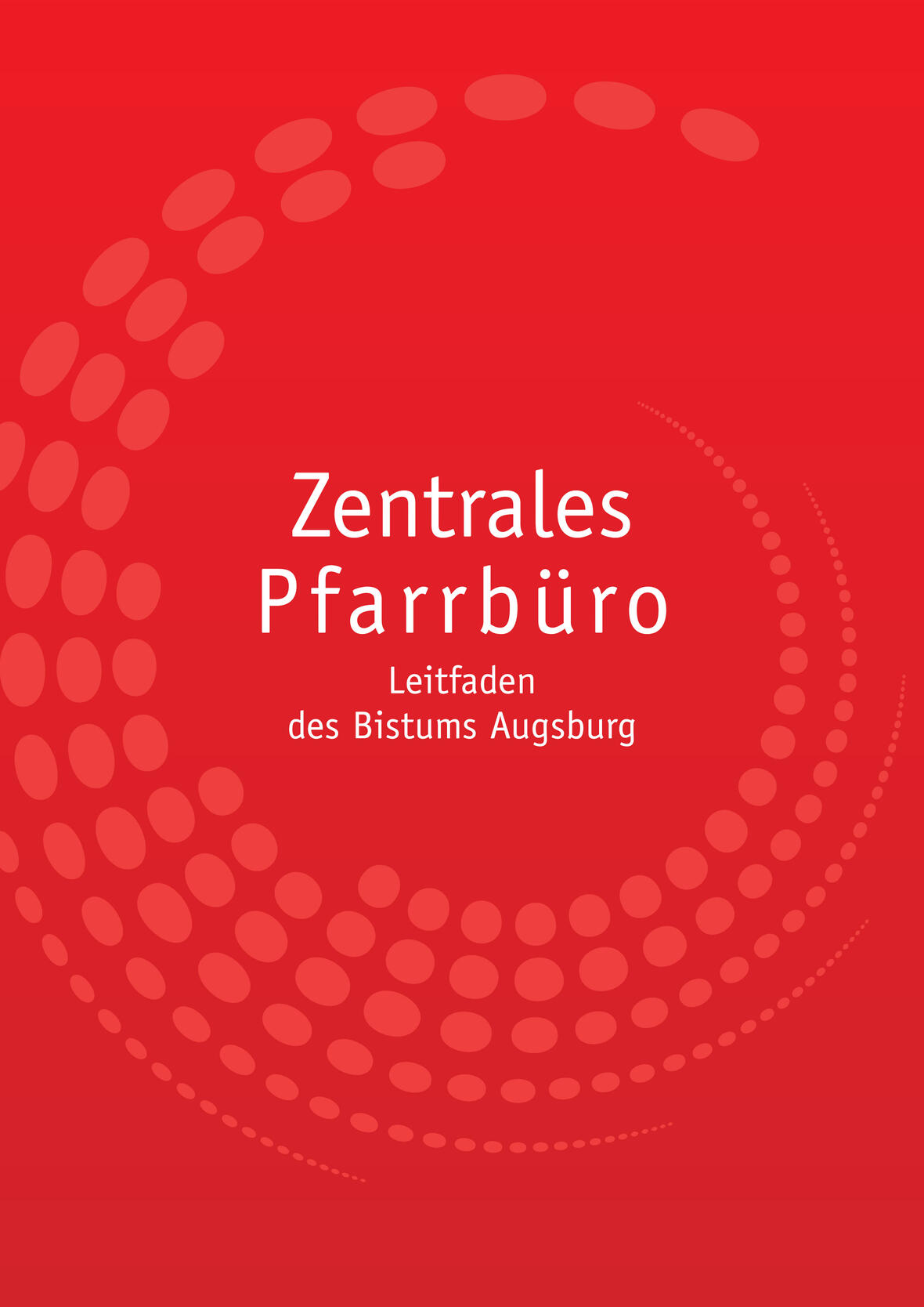 Zentrales Pfarrbüro: Neuer Leitfaden des Bistums Augsburg