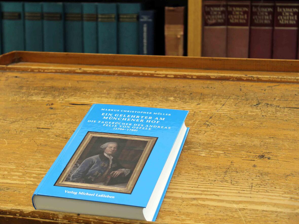 "Ein Gelehrter am Münchener Hof - Die Tagebücher des Andreas Felix von Oefele", eine Dissertation von Markus C. Müller. (Foto: privat)