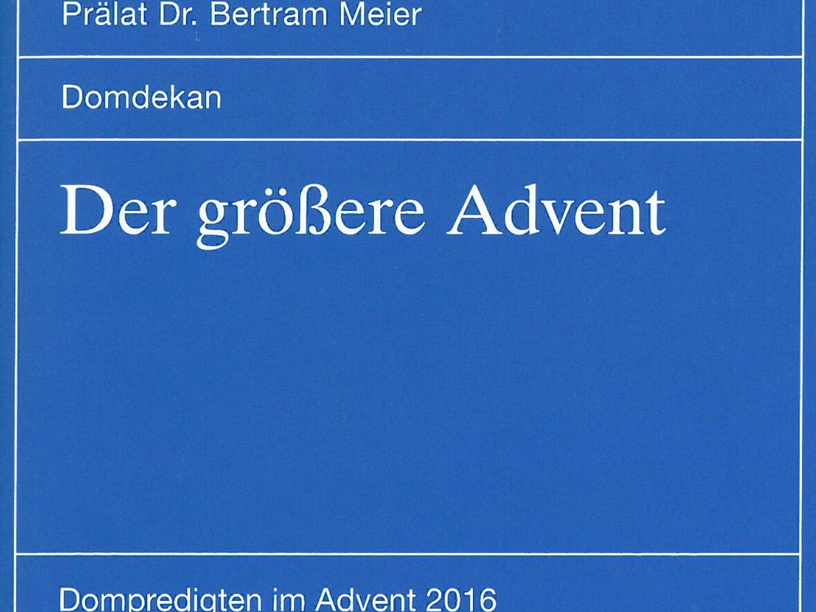 der-groessere-advent-adventspredigten-von-domprediger-praelat-dr-meier1796634