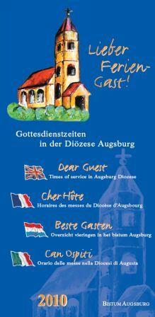 Der Gästebrief 2010 liegt unter anderem in den Kirchen im Fremdenverkehrsgebiet der Diözese Augsburg auf.