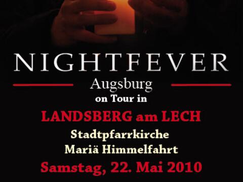 "Nightfever on Tour " am 22. Mai 2010 in Landsberg am Lech.